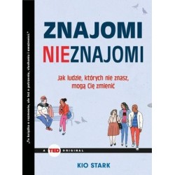 Znajomi nieznajomi. Jak...