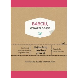 Babciu, opowiedz o sobie