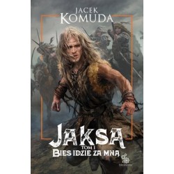 Jaksa. Bies idzie za mną....