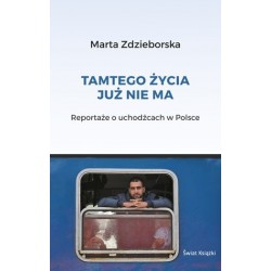 Tamtego życia już nie ma