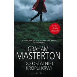 Do ostatniej kropli krwi....