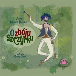 O zbóju Szczyrku