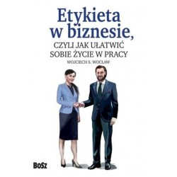 Etykieta w biznesie, czyli...