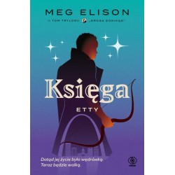 Księga Etty. Trylogia Droga...