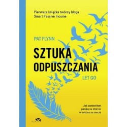 Sztuka odpuszczania. Jak...