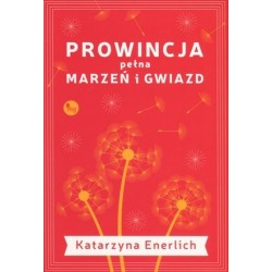 Prowincja pełna marzeń i...
