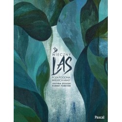 Wieczny las. Poza pogonią...