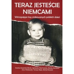 Teraz jesteście Niemcami....
