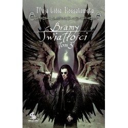 Bramy Światłości. Tom 3