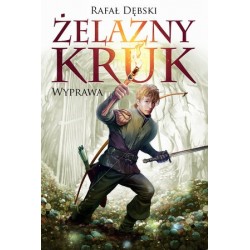 Wyprawa. Seria Żelazny...