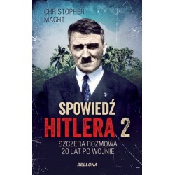 Spowiedź Hitlera 2. Szczera...