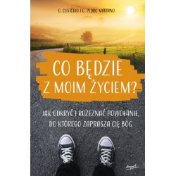 Co będzie z moim życiem?...