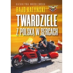 Rajd Katyński. Twardziele z...
