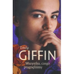 Wszystko, czego pragnęliśmy
