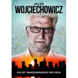 Jacek Wojciechowicz. Kulisy...