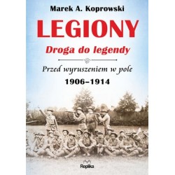 Legiony – droga do legendy....