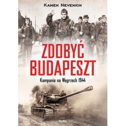 Zdobyć Budapeszt. Kampania...