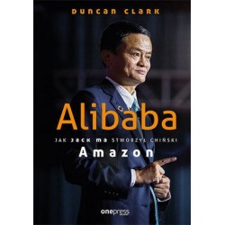 Alibaba. Jak Jack Ma...