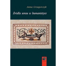 Źródła sensu w humanistyce