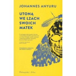 Utoną we łzach swoich matek