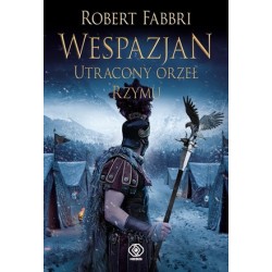 Utracony orzeł Rzymu. Cykl...