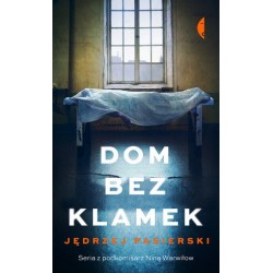 Dom bez klamek. Cykl z Niną...