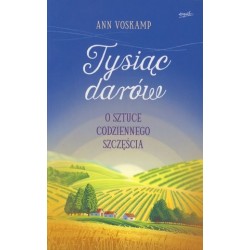 Tysiąc darów. O sztuce...