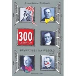 300 uczonych prywatnie i na...
