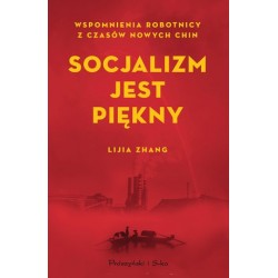 Socjalizm jest piękny....