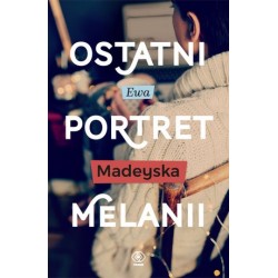 Ostatni portret Melanii....