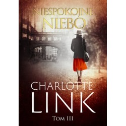 Niespokojne niebo. Trylogia...