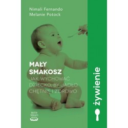 Mały smakosz. Jak wychować...