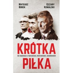 Krótka piłka. Bez...