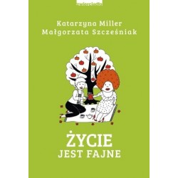 Życie jest fajne