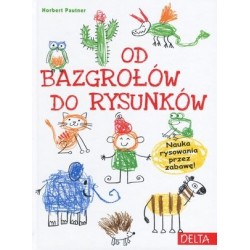 Od bazgrołów do rysunków