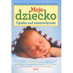 Moje dziecko. Opieka nad...