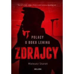 Zdrajcy. Polacy u boku Lenina