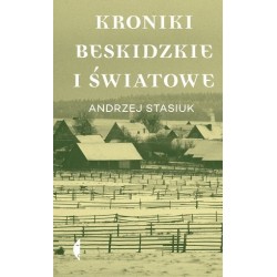 Kroniki beskidzkie i światowe