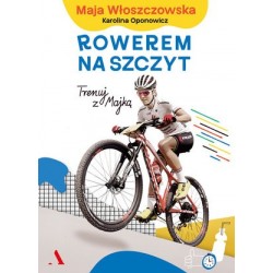 Rowerem na szczyt. Trenuj z...