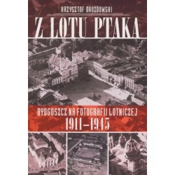 Z lotu ptaka. Bydgoszcz na...