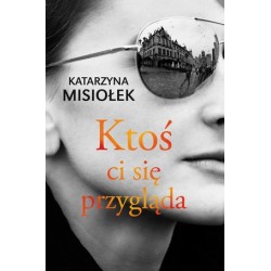 Ktoś ci się przygląda