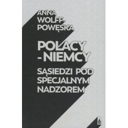Polacy - Niemcy. Sąsiedzi...