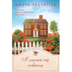 I znowu cię zobaczę