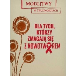 Modlitwy w trudnościach....