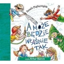 A może będzie właśnie tak...