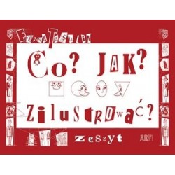 Art. Co? Jak? Zilustrować....