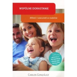 Wspólne dorastanie. Miłość...