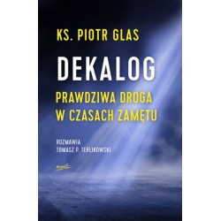 Dekalog. Prawdziwa droga w...