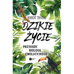 Dzikie życie. Przygody...