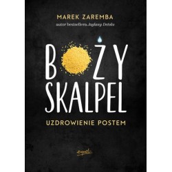 Boży skalpel. Uzdrowienie...